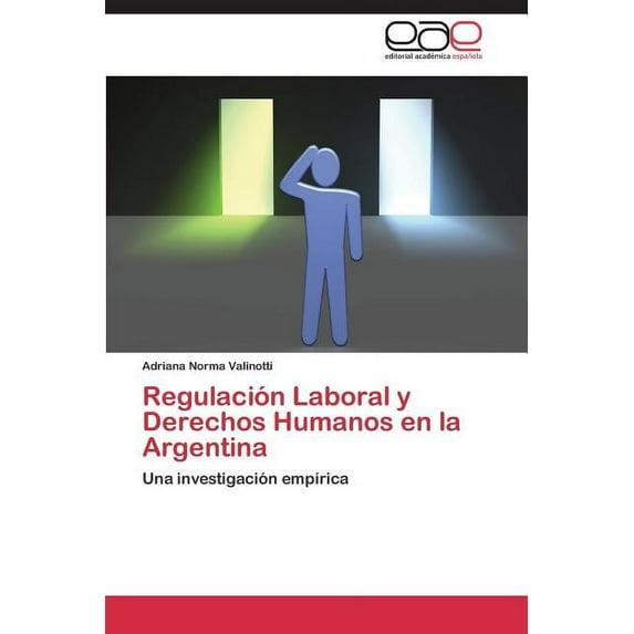 Regulación Laboral y Derechos Humanos en la Argentina (Paperback)