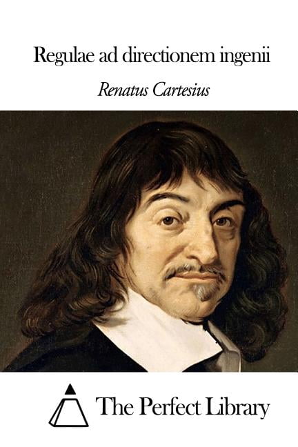 Regulae ad directionem ingenii, (Paperback)
