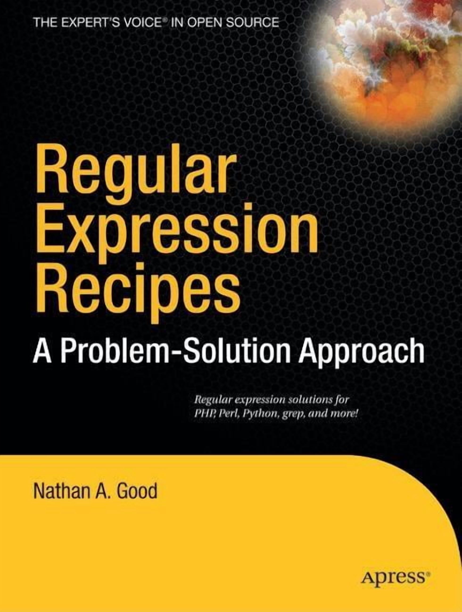 Regular Expression Recipes: A Problem-Solution Approach, (Paperback ...