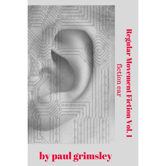 Regular Movement Fiction Vol. 1 : Fiction Ear (Paperback)
