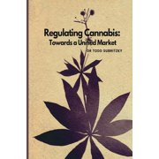 Regulating Cannabis, Paperback