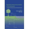 thumbnail image 1 of Regulating Chemical Accumulation in the Environment: The Integration of Toxicology and Economics in Environmental Policy, (Paperback), 1 of 1