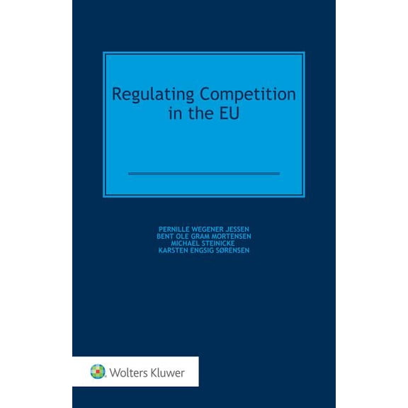 Regulating Competition in the EU, (Hardcover)