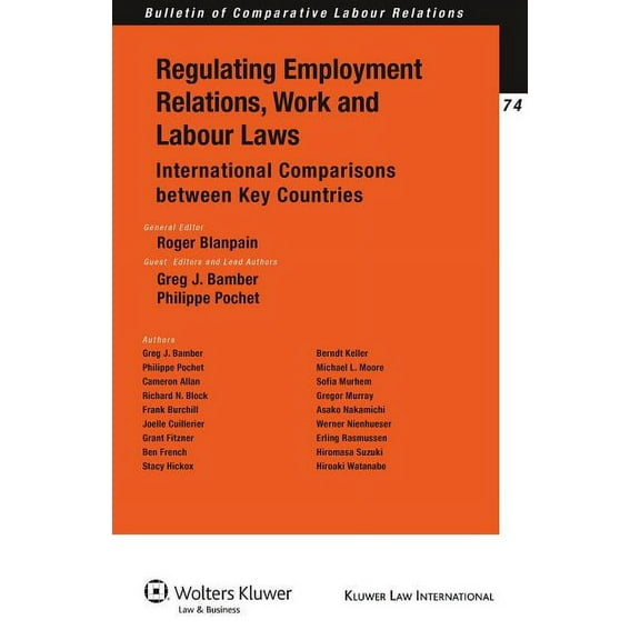 Regulating Employment Relations, Work and Labour Laws: International Comparisons between Key Countries, (Paperback)