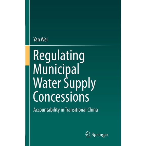 Regulating Municipal Water Supply Concessions: Accountability in Transitional China, (Paperback)
