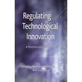 thumbnail image 1 of Regulating Technological Innovation: A Multidisciplinary Approach, (Paperback), 1 of 1