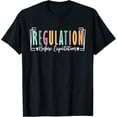 thumbnail image 1 of Regulation Before Expectation Cute ABA SPED Teacher Therapy T-Shirt, 1 of 4