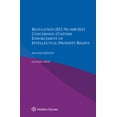 thumbnail image 1 of Regulation (EU) NO 608/2013 Concerning Customs Enforcement Of Intellectual Property Rights, (Paperback), 1 of 1