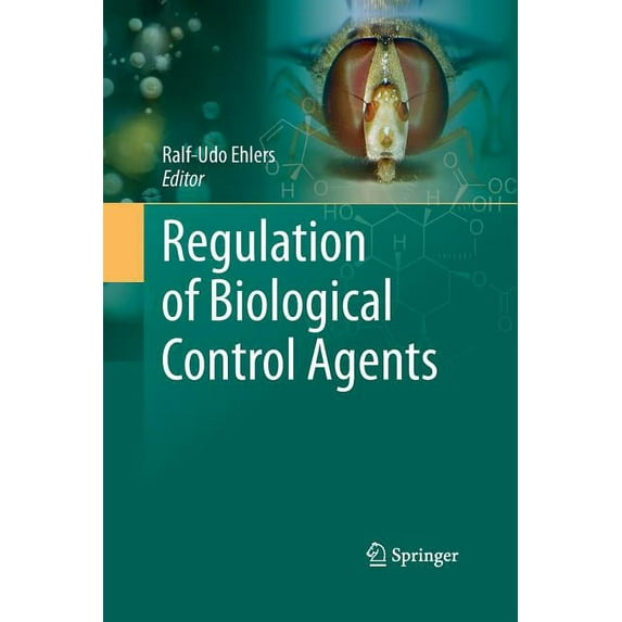 Regulation of Biological Control Agents, (Paperback)