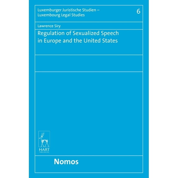 Regulation of Sexualized Speech in Europe and the United States (Hardcover)