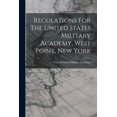 thumbnail image 1 of Regulations For The United States Military Academy, West Point, New York (Paperback), 1 of 1