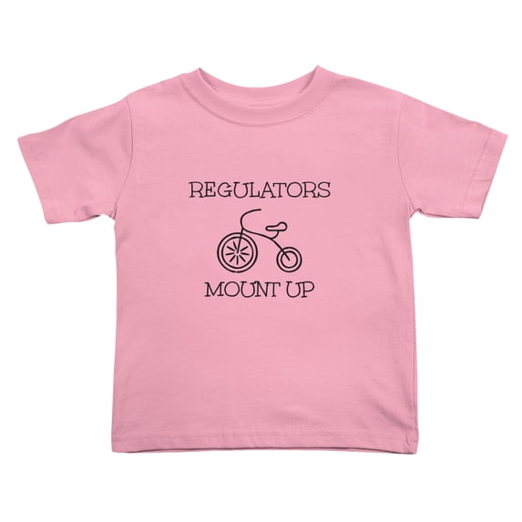 Regulators Mount Up Funny Toddler T Shirts for Boys Girls (Pink, 2T)