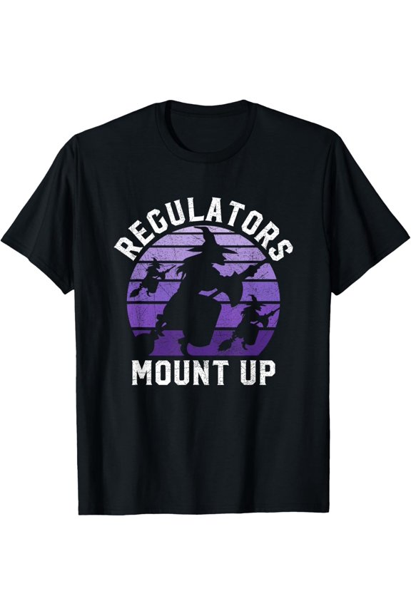 Regulators Mount Up Halloween Witch T-ShirtMen and women, Black T-shirt, size: Extra large