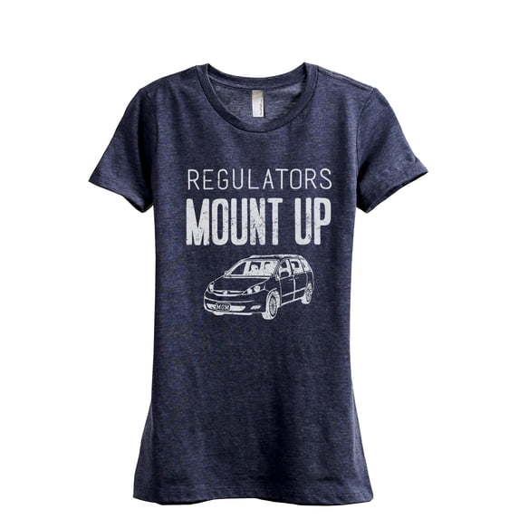 Regulators Mount Up Women's Fashion Relaxed T-Shirt Tee Heather Navy Large