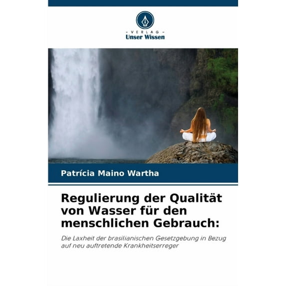 Regulierung der Qualität von Wasser für den menschlichen Gebrauch, (Paperback)
