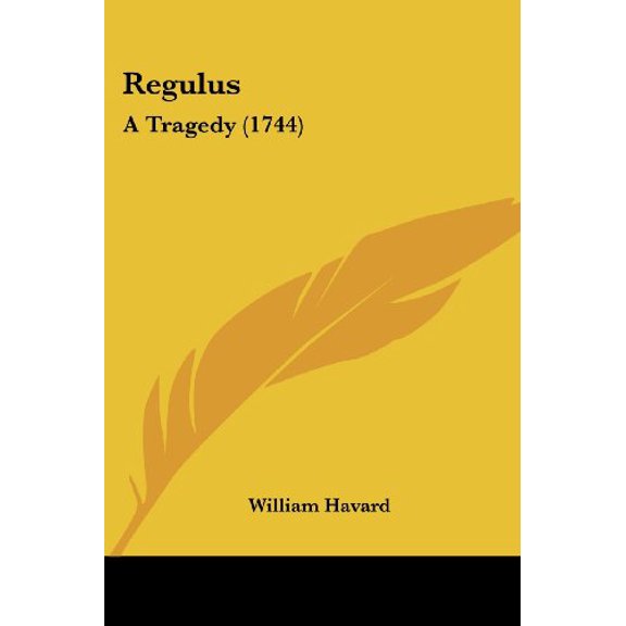 Regulus : A Tragedy
