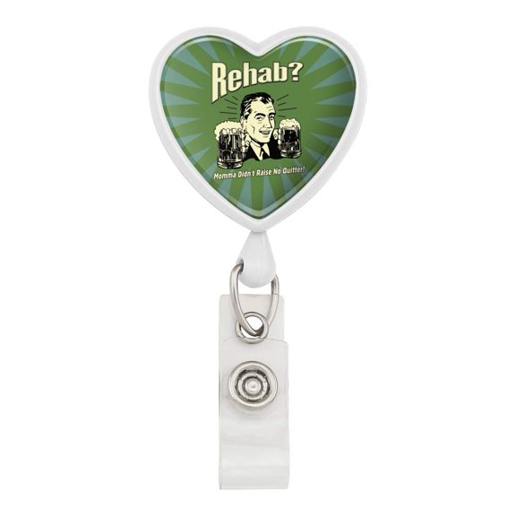 Rehab Momma Didn't Raise No Quitter Funny Humor Retro Heart Lanyard Retractable Reel Badge ID Card Holder