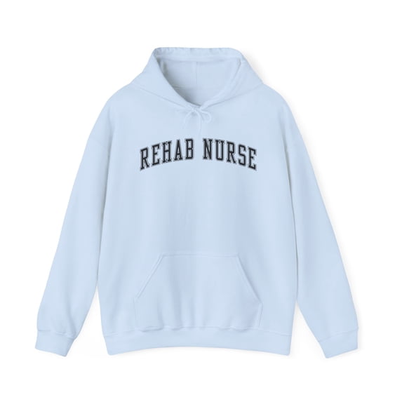 Rehab Nurse Hoodie Gifts Hooded Sweatshirt Pullover Shirt