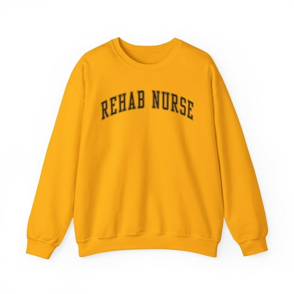 Rehab Nurse Sweatshirt Gifts Crew Neck Shirt Long Sleeve Unisex