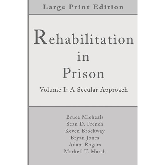 Rehabilitation in Prison : A Secular Approach