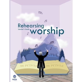 Rehearsing Worship, (Paperback)