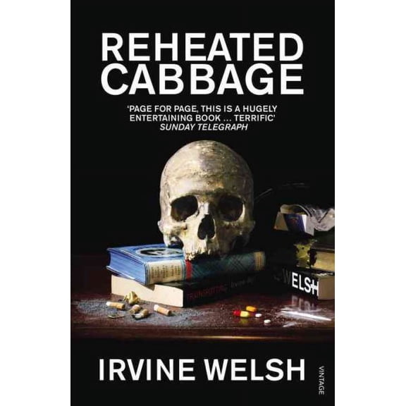 Reheated Cabbage Irvine Welsh (Paperback)
