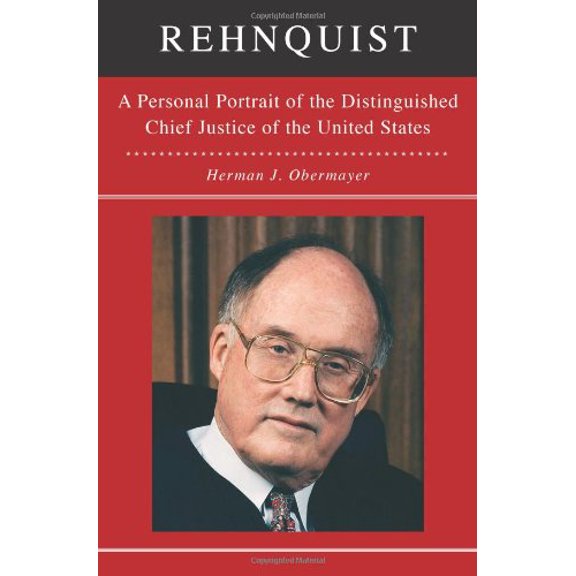 Pre-Owned Rehnquist : A Personal Portrait of the Distinguished Chief Justice of the U.S.