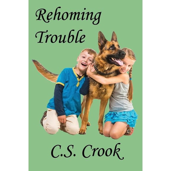 Rehoming Trouble, (Paperback)