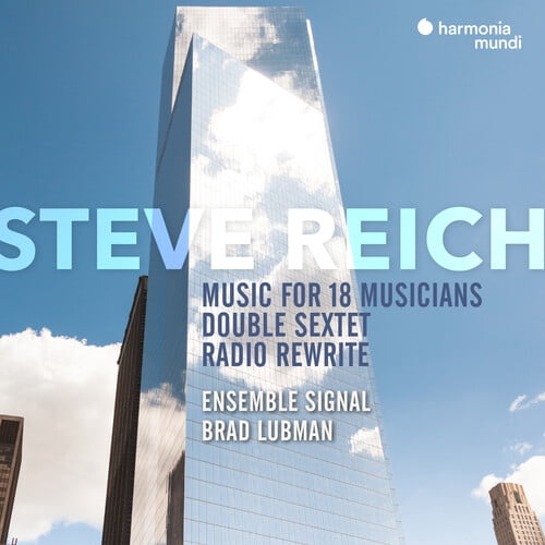 Ensemble Signal - Reich: Music for 18 Musicians, Double Sextet & Radio Rewrite - Music & Performance - CD
