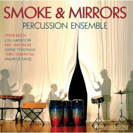 Reich / Smoke & Mirrors Percussion Ensemble - Smoke & Mirrors - Music & Performance - CD