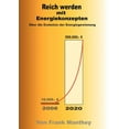 thumbnail image 1 of Reich werden mit Energiekonzepten: Ãber die Evolution der Energiegewinnung, (Paperback), 1 of 1