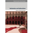 thumbnail image 1 of Reichweiten Und Aussensichten: Die Universitat Wien ALS Schnittstelle Wissenschaftlicher Entwicklungen Und Gesellschaftlicher Umbruche (Hardcover), 1 of 1