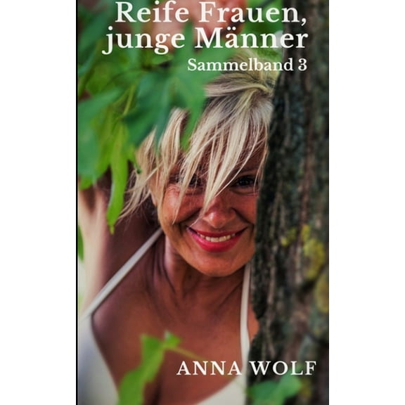 Reife Frauen, junge Mnner : Sammelband 3 (Paperback)