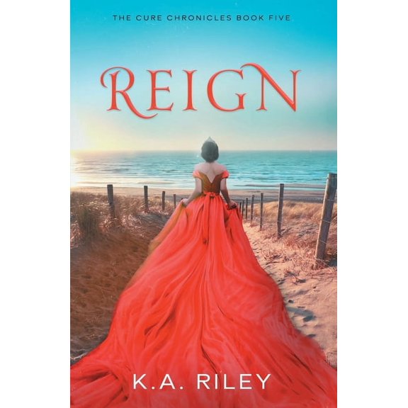 The Cure Chronicles Reign, Book 5, (Paperback)