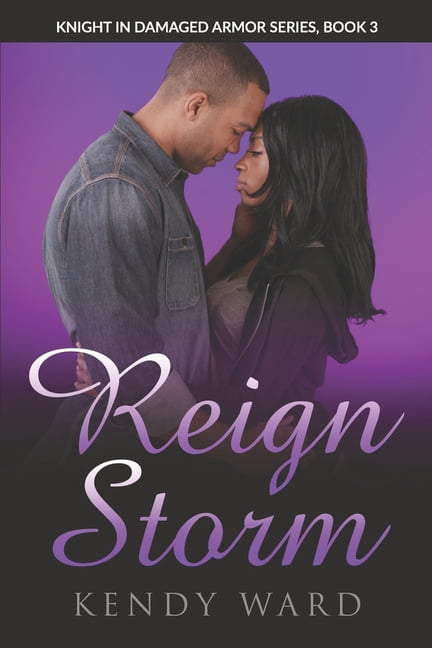Reign Storm : Knight in Damaged Armor Book 3 (Paperback)
