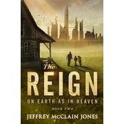 Reign The REIGN II On Earth as in Heaven Series #2 Paperback