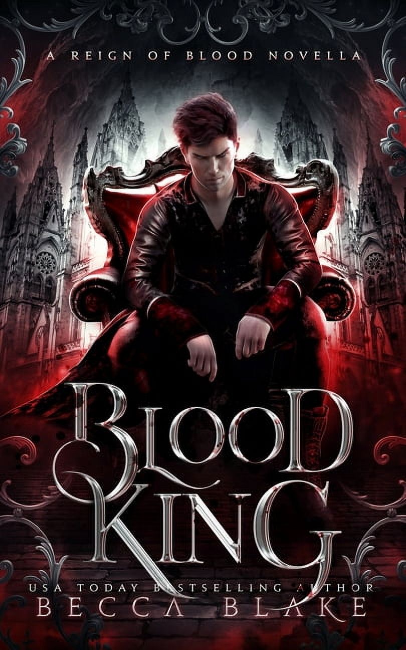 Reign of Blood Trilogy: Blood King: A Dark Fantasy Novel (Series #0 ...
