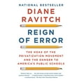 thumbnail image 1 of Pre-Owned Reign of Error: The Hoax of the Privatization Movement and the Danger to America's Public Schools, 1 of 1