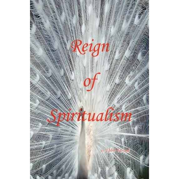 Reign of Spiritualism (Hardcover)