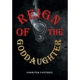 thumbnail image 1 of Reign of the Goddaughter (Hardcover), 1 of 1