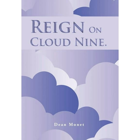 Reign on Cloud Nine., (Hardcover)