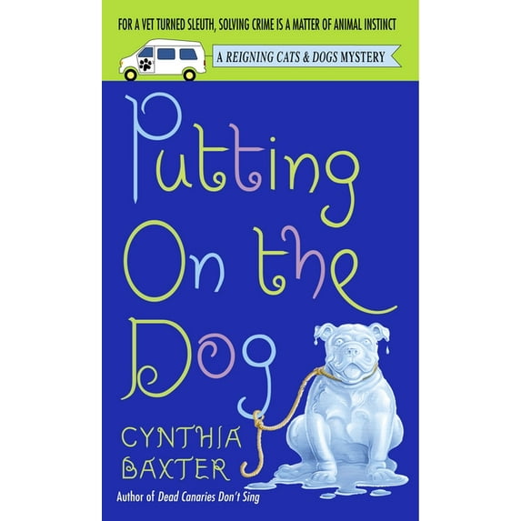 Reigning Cats and Dogs Mystery Putting on the Dog, Book 2, (Paperback)