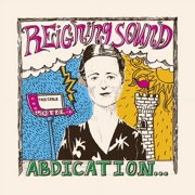 Reigning Sound - Abdication...for Your Love - Music & Performance - CD