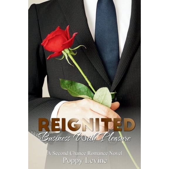 Reignited: Business With Pleasure (Paperback)
