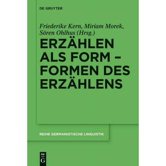 Reihe Germanistische Linguistik Erzählen als Form - Formen des Erzählens, Book 295, (Hardcover)
