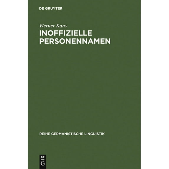 Reihe Germanistische Linguistik Inoffizielle Personennamen, Book 127, (Hardcover)