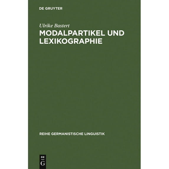 Reihe Germanistische Linguistik Modalpartikel und Lexikographie, Book 58, (Hardcover)