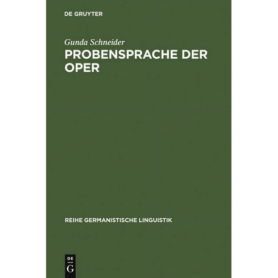 Reihe Germanistische Linguistik: Probensprache der Oper (Hardcover)