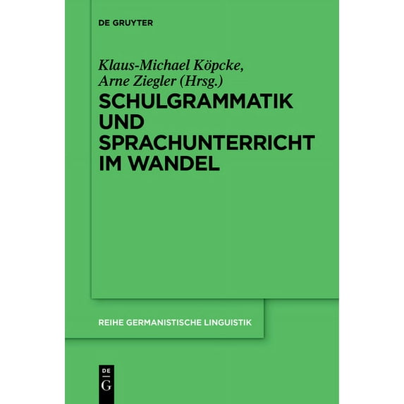Reihe Germanistische Linguistik Schulgrammatik und Sprachunterricht im Wandel, Book 297, (Hardcover)