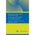 thumbnail image 1 of Reihe Interkulturelle Philosophie Umweg, Abstand, Transformation: Antworten Auf FranÃ§ois Julliens Diskurs Mit China, (Paperback), 1 of 1